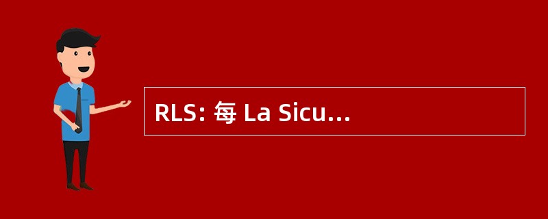 RLS: 每 La Sicurezza Rappresentante Dei Lavoratori