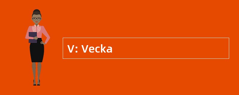 V: Vecka