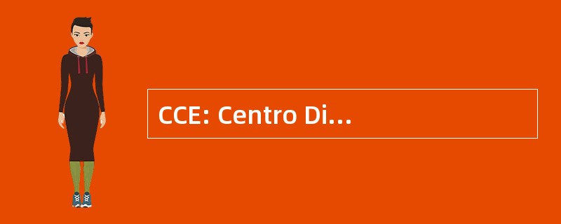 CCE: Centro Di Calcolo Elettronico