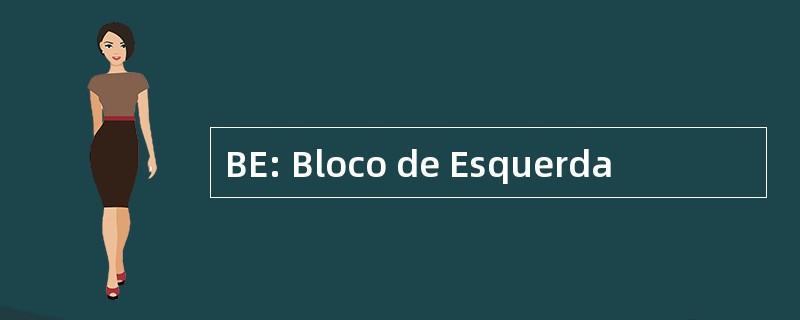 BE: Bloco de Esquerda