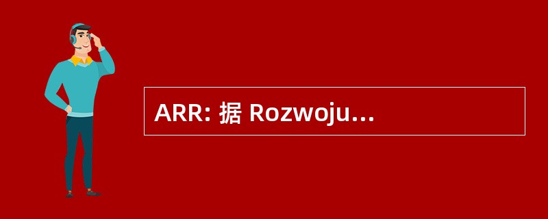 ARR: 据 Rozwoju Regionalnego