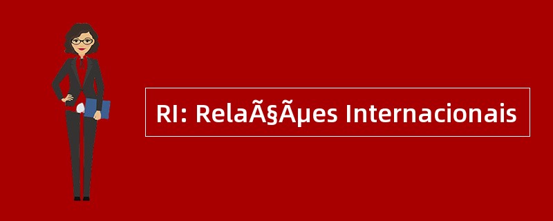 RI: RelaÃ§Ãµes Internacionais