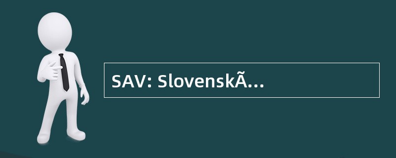 SAV: SlovenskÃ¡ AkadÃ © mia Vied