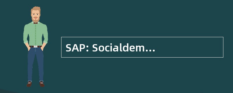 SAP: Socialdemokratiska Arbetarepartiet