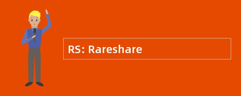 RS: Rareshare