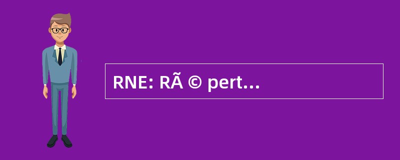 RNE: RÃ © pertoire 国家 des 企业