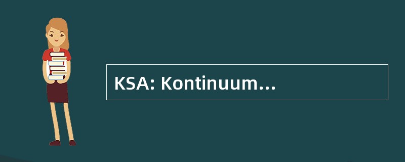 KSA: Kontinuum SpaÃ musschreibender 专业