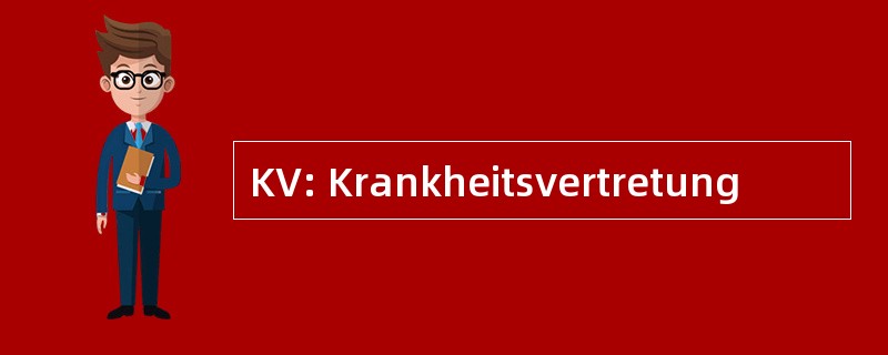 KV: Krankheitsvertretung