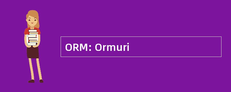 ORM: Ormuri