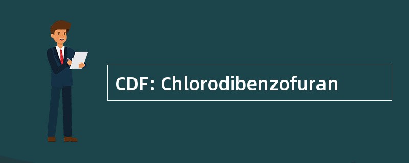 CDF: Chlorodibenzofuran