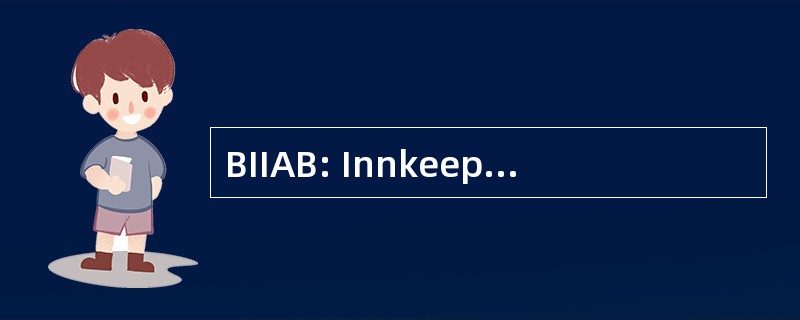 BIIAB: Innkeeping 英国学院颁发机构