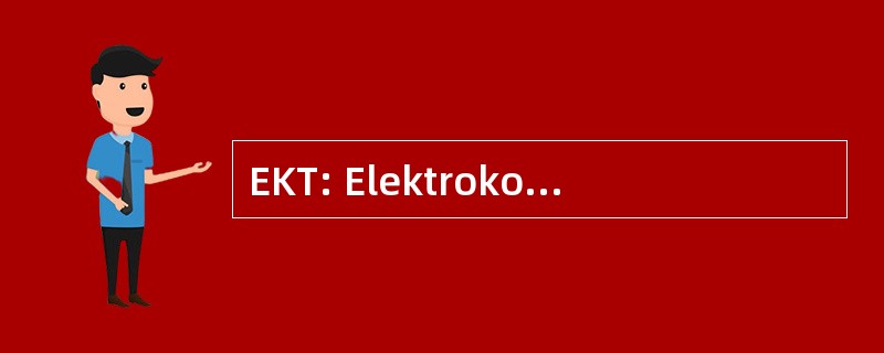 EKT: Elektrokonvulsionstherapie