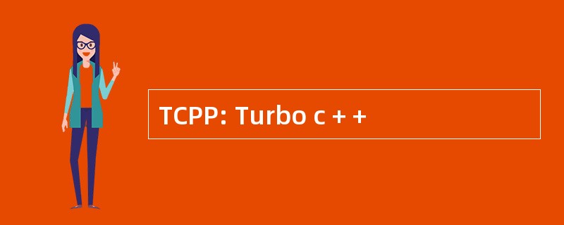 TCPP: Turbo c + +