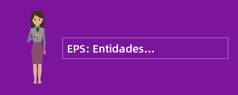 EPS: Entidades Promotoras 148163