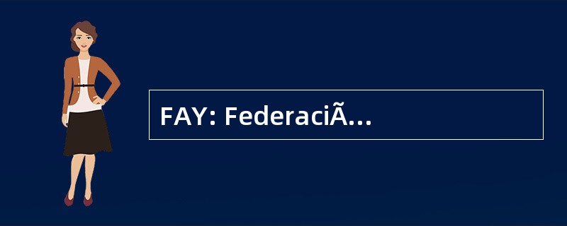 FAY: FederaciÃ³n 阿根廷德乘快艇