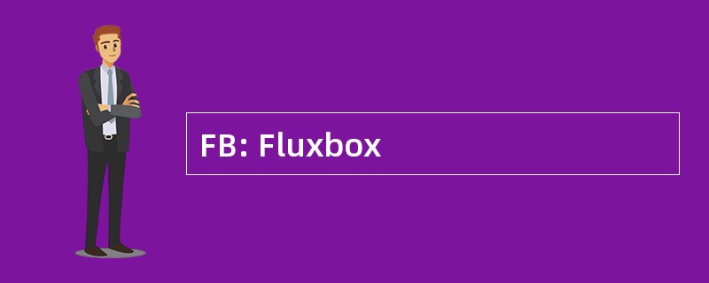 FB: Fluxbox