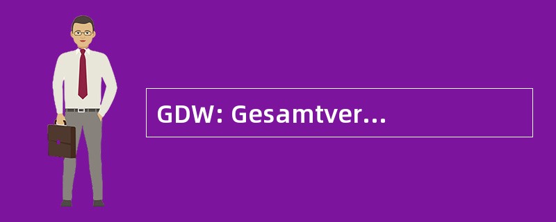 GDW: Gesamtverband der Wohnungswirtschaft