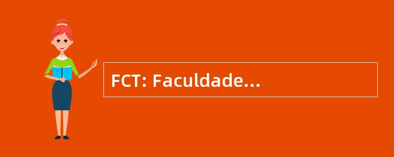 FCT: Faculdade de CiÃªncias 电子公司