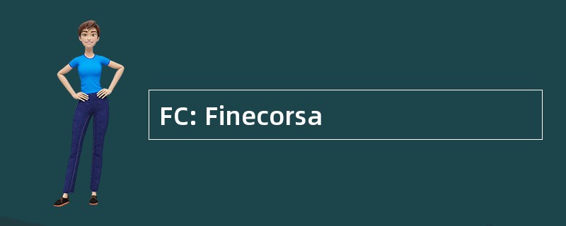 FC: Finecorsa