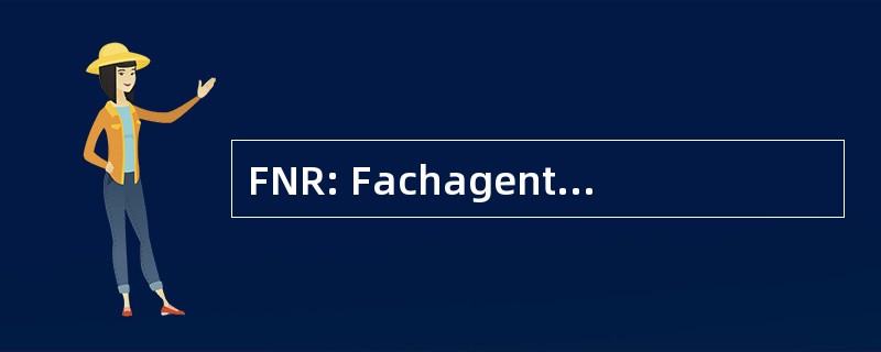 FNR: Fachagentur Nachwachsende 旱地