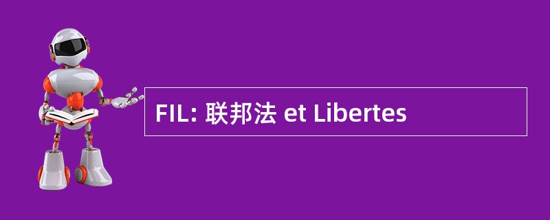 FIL: 联邦法 et Libertes