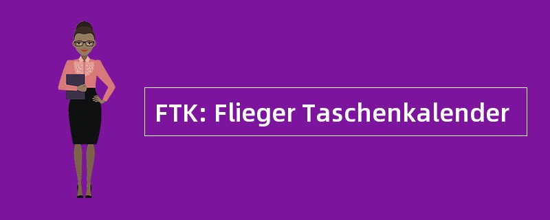 FTK: Flieger Taschenkalender