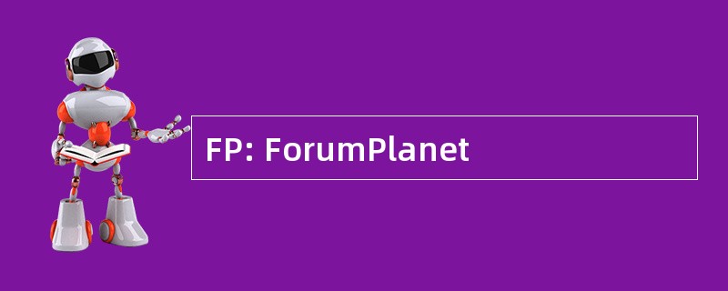 FP: ForumPlanet