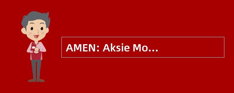 AMEN: Aksie Mobilisering En Nasorg