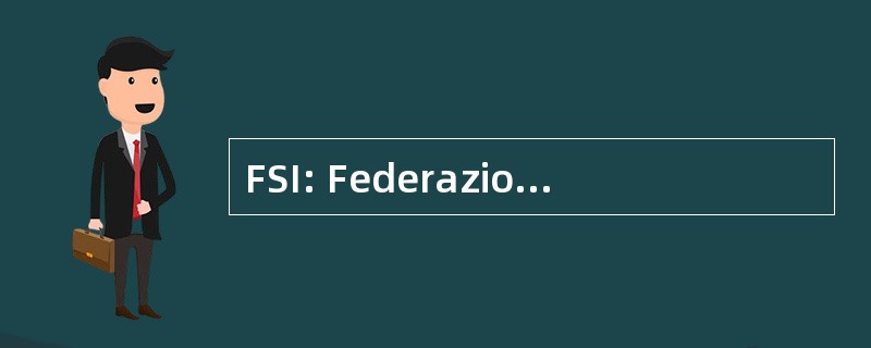 FSI: Federazione Scacchistica 意大利