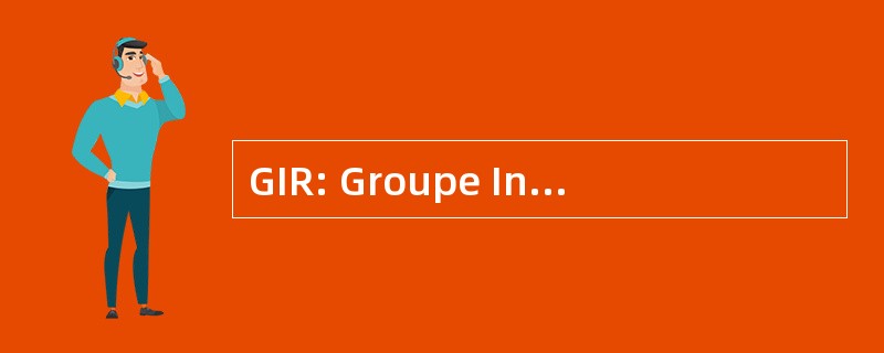 GIR: Groupe Interdisciplinaire de RÃ © 屈曲