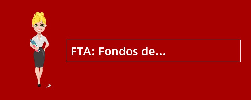 FTA: Fondos de TitulizaciÃ³n de Activos