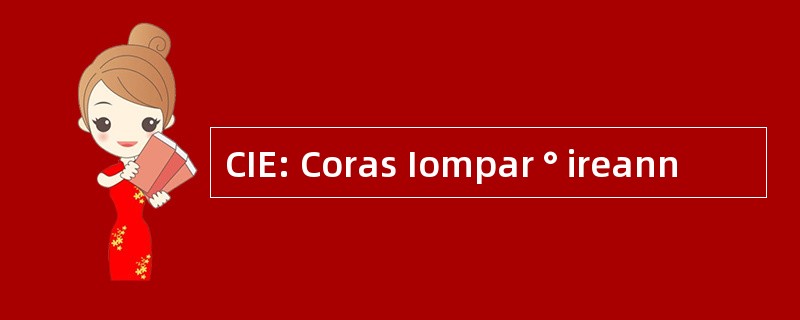 CIE: Coras Iompar ° ireann