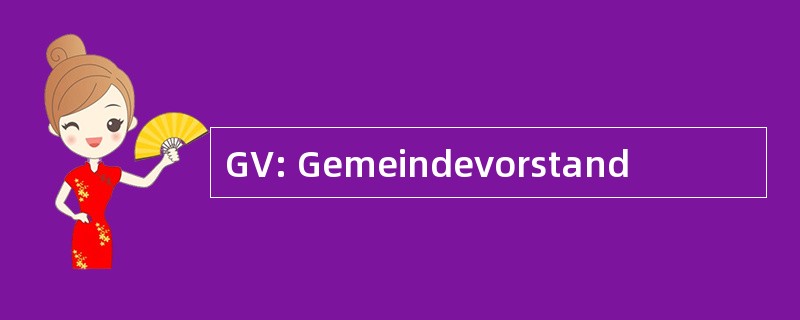 GV: Gemeindevorstand