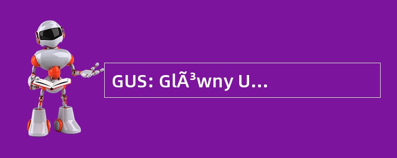 GUS: GlÃ³wny Urzad Statystyczny