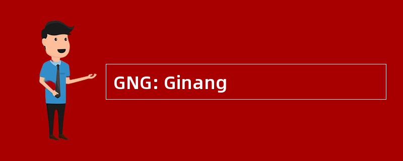 GNG: Ginang