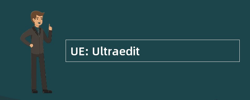 UE: Ultraedit