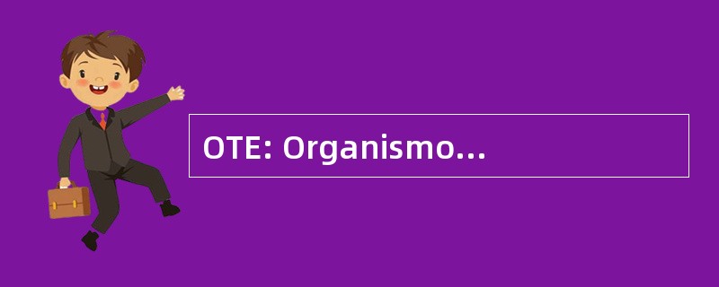 OTE: Organismos Tilepikinonion AE Ellados