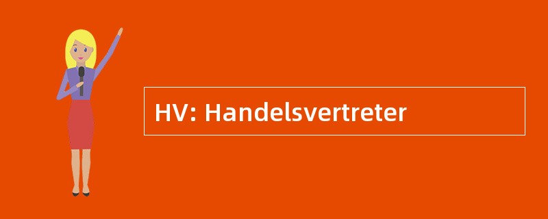 HV: Handelsvertreter