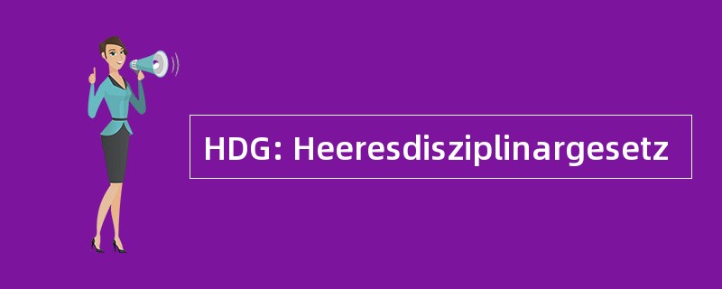 HDG: Heeresdisziplinargesetz