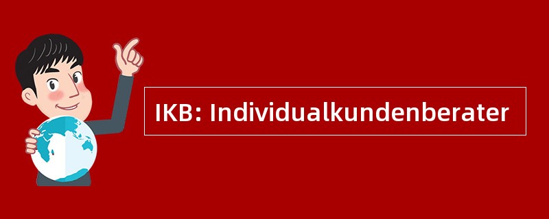 IKB: Individualkundenberater