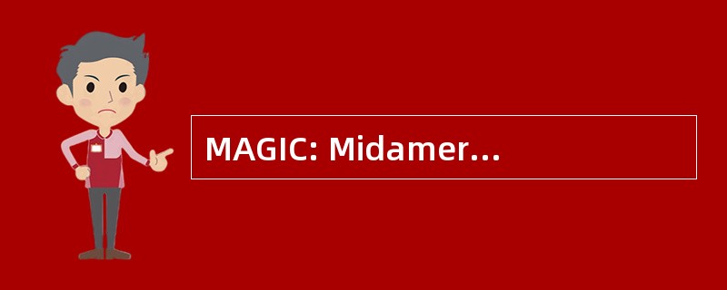 MAGIC: Midamerica 地理信息系统联营集团有限公司