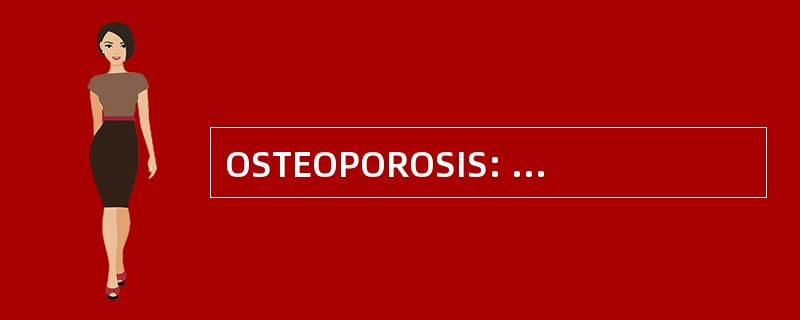 OSTEOPOROSIS: 算子分裂前护发素