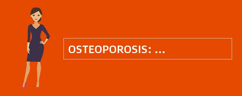 OSTEOPOROSIS: 扁姐妹的普罗维登斯