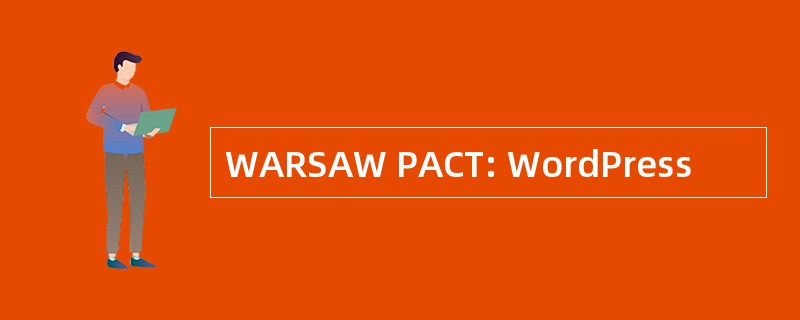 WARSAW PACT: WordPress