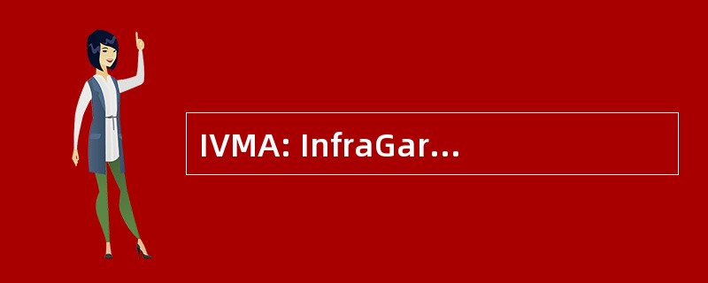 IVMA: InfraGard 佛蒙特州议员联盟