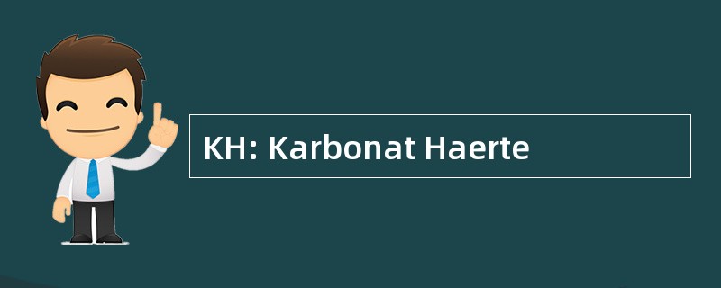 KH: Karbonat Haerte