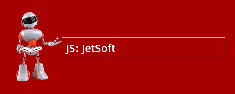 JS: JetSoft