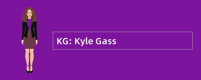 KG: Kyle Gass