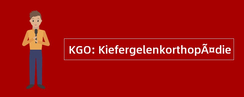 KGO: KiefergelenkorthopÃ¤die