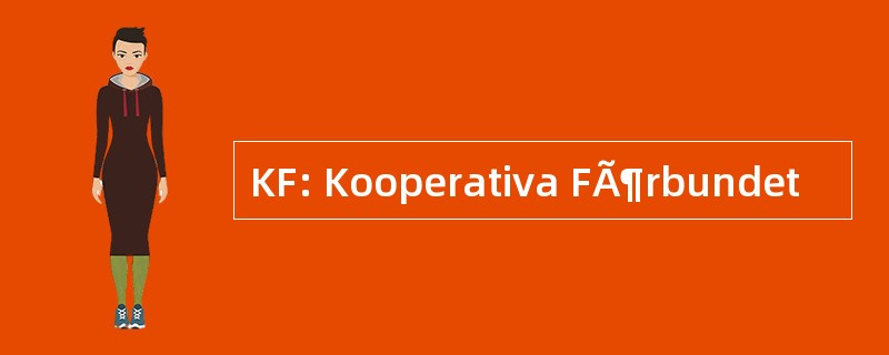 KF: Kooperativa FÃ¶rbundet